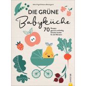 Die grüne Babyküche, Østensgaard, Nanna/Engel, Adam, Christian Verlag, EAN/ISBN-13: 9783959616089