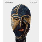 Louise Bourgeois - The Woven Child, Hatje Cantz Verlag GmbH & Co. KG, EAN/ISBN-13: 9783775752985