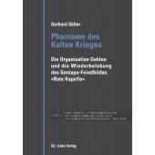 Phantome des Kalten Krieges, Sälter, Gerhard, Ch. Links Verlag GmbH, EAN/ISBN-13: 9783861539216