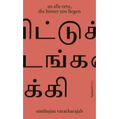 an alle orte, die hinter uns liegen, Varatharajah, Sinthujan, hanserblau, EAN/ISBN-13: 9783446272910