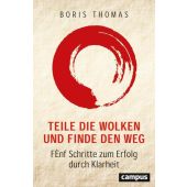 Teile die Wolken und finde den Weg, Thomas, Boris, Campus Verlag, EAN/ISBN-13: 9783593514796