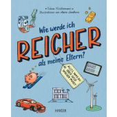 Wie werde ich reicher als meine Eltern?, Klostermann, Tobias, Carl Hanser Verlag GmbH & Co.KG, EAN/ISBN-13: 9783446274976