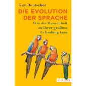 Die Evolution der Sprache, Deutscher, Guy, Verlag C. H. BECK oHG, EAN/ISBN-13: 9783406783685
