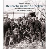 Deutsche in der Antarktis, Lüdecke, Cornelia, Ch. Links Verlag GmbH, EAN/ISBN-13: 9783861538257