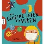Das geheime Leben der Viren, Colectivo Ellas Educan, Knesebeck Verlag, EAN/ISBN-13: 9783957285843