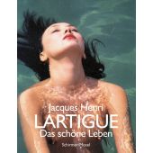 Das schöne Leben, Lartigue, Jacques Henri, Schirmer/Mosel Verlag GmbH, EAN/ISBN-13: 9783829608947