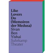 Like Lovers Do (Memoiren der Medusa), Ben Yishai, Sivan, Suhrkamp, EAN/ISBN-13: 9783518430644