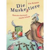 Die Muskeltiere - Hamster Bertram macht Schule, Krause, Ute, cbj, EAN/ISBN-13: 9783570179857