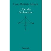 Über die Seelenruhe, Alberti, Leon Battista, Wagenbach, Klaus Verlag, EAN/ISBN-13: 9783803137135