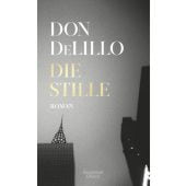 Die Stille, DeLillo, Don, Verlag Kiepenheuer & Witsch GmbH & Co KG, EAN/ISBN-13: 9783462001280