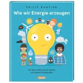 Wie wir Energie erzeugen, Bunting, Philip, Carlsen Verlag GmbH, EAN/ISBN-13: 9783551251589
