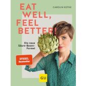 Eat well, feel better, Kotke, Carolin, Gräfe und Unzer, EAN/ISBN-13: 9783833881794