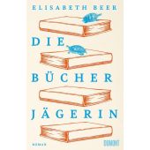 Die Bücherjägerin, Beer, Elisabeth, DuMont Buchverlag GmbH & Co. KG, EAN/ISBN-13: 9783832166380