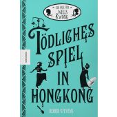 Tödliches Spiel in Hongkong, Stevens, Robin, Knesebeck Verlag, EAN/ISBN-13: 9783957282279