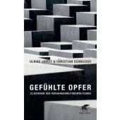 Gefühlte Opfer, Jureit, Ulrike/Schneider, Christian, Klett-Cotta, EAN/ISBN-13: 9783608946499
