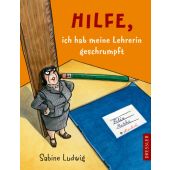 Hilfe, ich hab meine Lehrerin geschrumpft, Ludwig, Sabine, Dressler, Cecilie Verlag, EAN/ISBN-13: 9783791511986