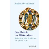 Das Reich im Mittelalter, Weinfurter, Stefan, Verlag C. H. BECK oHG, EAN/ISBN-13: 9783406778353