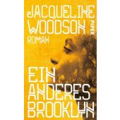 Ein anderes Brooklyn, Woodson, Jacqueline, Piper Verlag, EAN/ISBN-13: 9783492058650