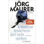Kommissar Jennerwein darf nicht sterben, Maurer, Jörg, Fischer, S. Verlag GmbH, EAN/ISBN-13: 9783949465086