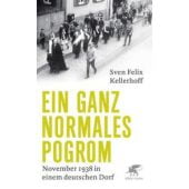 Ein ganz normales Pogrom, Kellerhoff, Sven Felix, Klett-Cotta, EAN/ISBN-13: 9783608981049