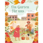 Ein Garten für uns, Tucker, Zoë, Nord-Süd-Verlag, EAN/ISBN-13: 9783314105890