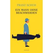 Ein Mann ohne Beschwerden, Schuh, Franz, Zsolnay Verlag Wien, EAN/ISBN-13: 9783552073609