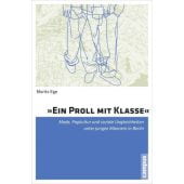 'Ein Proll mit Klasse', Ege, Moritz, Campus Verlag, EAN/ISBN-13: 9783593399478