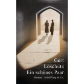 Ein schönes Paar, Loschütz, Gert, Schöffling & Co. Verlagsbuchhandlung, EAN/ISBN-13: 9783895611568