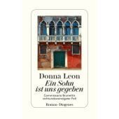 Ein Sohn ist uns gegeben, Leon, Donna, Diogenes Verlag AG, EAN/ISBN-13: 9783257070606