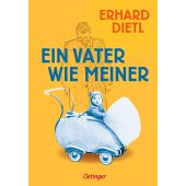Ein Vater wie meiner, Verlag Friedrich Oetinger GmbH, EAN/ISBN-13: 9783751203272