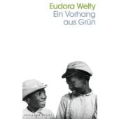 Ein Vorhang aus Grün, Welty, Eudora, Kein & Aber AG, EAN/ISBN-13: 9783036959887