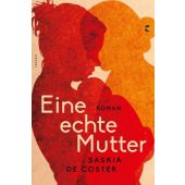 Eine echte Mutter, de Coster, Saskia, Tropen Verlag, EAN/ISBN-13: 9783608504545