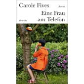 Eine Frau am Telefon, Fives, Carole, Deuticke Verlag, EAN/ISBN-13: 9783552063624