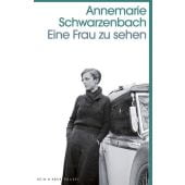 Eine Frau zu sehen, Schwarzenbach, Annemarie, Kein & Aber AG, EAN/ISBN-13: 9783036961033