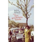 Eine gewöhnliche Familie, Schenk, Sylvie, Carl Hanser Verlag GmbH & Co.KG, EAN/ISBN-13: 9783446259966