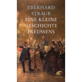 Eine kleine Geschichte Preussens, Straub, Eberhard, Klett-Cotta, EAN/ISBN-13: 9783608947007