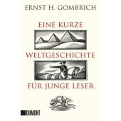 Eine kurze Weltgeschichte für junge Leser, Gombrich, Ernst H, DuMont Buchverlag GmbH & Co. KG, EAN/ISBN-13: 9783832161095