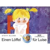 Einen Löffel für Luise, Bluhm, Steffi, Beltz, Julius Verlag, EAN/ISBN-13: 9783407771315