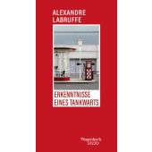 Erkenntnisse eines Tankwarts, Labruffe, Alexandre, Wagenbach, Klaus Verlag, EAN/ISBN-13: 9783803113771