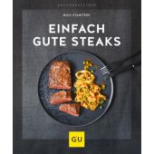 Einfach gute Steaks, Stanitzok, Nico, Gräfe und Unzer, EAN/ISBN-13: 9783833875410
