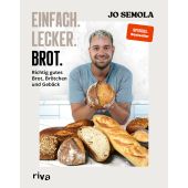 Einfach. Lecker. Brot., Semola, Jo, Riva Verlag, EAN/ISBN-13: 9783742322838