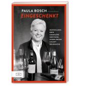 Eingeschenkt, Bosch, Paula/Binder, Diana, ZS Verlag GmbH, EAN/ISBN-13: 9783965841802