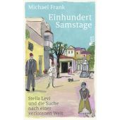 Einhundert Samstage, Frank, Michael, Rowohlt Berlin Verlag, EAN/ISBN-13: 9783737101806