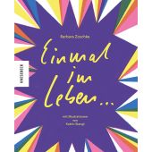 Einmal im Leben..., Zoschke, Barbara, Knesebeck Verlag, EAN/ISBN-13: 9783957285799