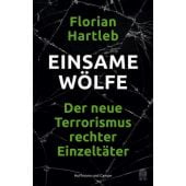 Einsame Wölfe, Hartleb, Florian, Hoffmann und Campe Verlag GmbH, EAN/ISBN-13: 9783455004557