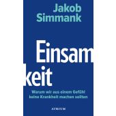 Einsamkeit, Simmank, Jakob, Atrium Verlag AG. Zürich, EAN/ISBN-13: 9783855351077