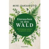 Eintauchen in den Wald, Sakamoto-Reichholf, Miki, hanserblau, EAN/ISBN-13: 9783446261983