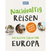 Nachhaltiges Reisen, Engelhardt, Dirk/Harfst, Michaela, DuMont Reise Verlag, EAN/ISBN-13: 9783770184750