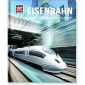Eisenbahn, Flessner, Bernd (Dr.), Tessloff Medien Vertrieb GmbH & Co. KG, EAN/ISBN-13: 9783788620790