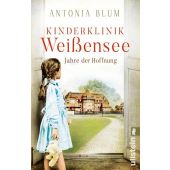 Kinderklinik Weißensee - Jahre der Hoffnung, Blum, Antonia, Ullstein Verlag, EAN/ISBN-13: 9783548064062